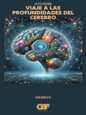 cover image of Viaje a las Profundidades del Cerebro